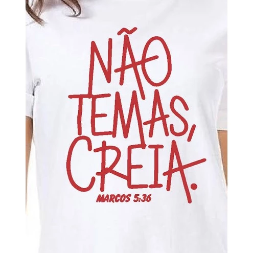 T-Shirt Feminina de Algodão Branca Não Temas Creia | Conforto e Estilo Casual - Imagem 2